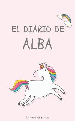 Book cover for El Diario de Alba Libreta de Notas