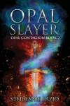 Book cover for Opal Slayer