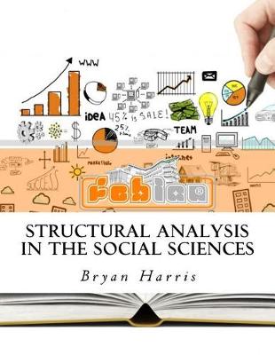 Book cover for Structural Analysis in the Social Sciences