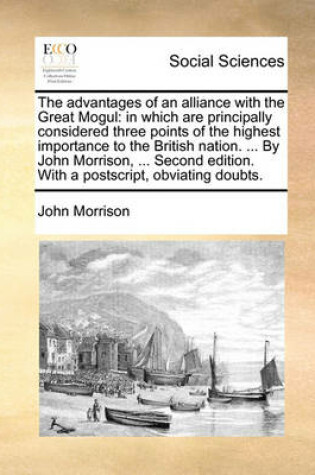 Cover of The advantages of an alliance with the Great Mogul