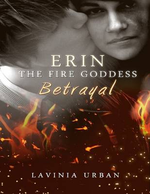 Book cover for Erin the Fire Goddess: Betrayal