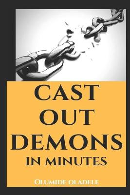 Book cover for Cast Out Demons in Minutes