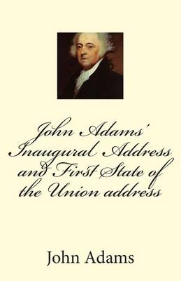 Book cover for John Adams' Inaugural Address and First State of the Union address
