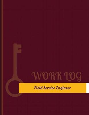 Book cover for Field Service Engineer Work Log