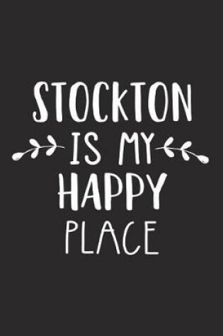 Cover of Stockton Is My Happy Place