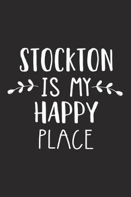 Book cover for Stockton Is My Happy Place