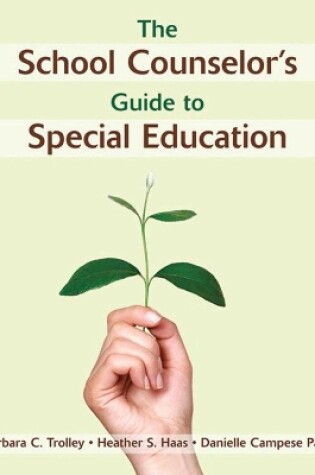 Cover of The School Counselor's Guide to Special Education
