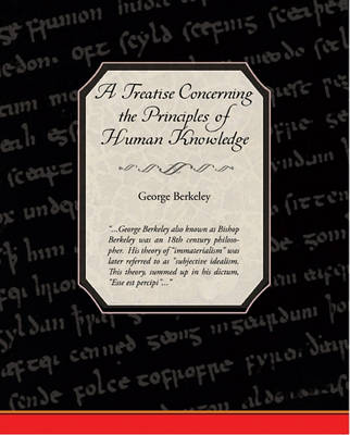 Book cover for A Treatise Concerning the Principles of Human Knowledge (eBook)