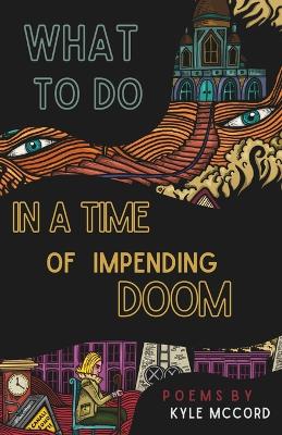 Book cover for What to do in a Time of Impending Doom