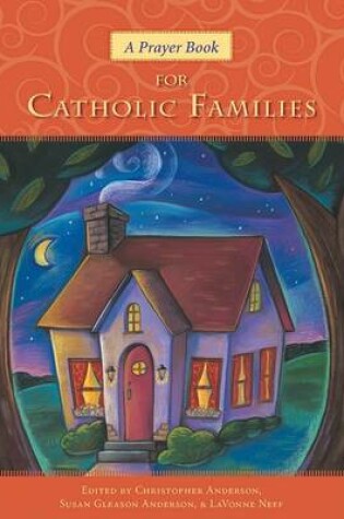 Cover of A Prayer Book for Catholic Families