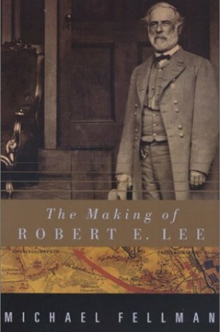 Cover of The Making of Robert E.Lee