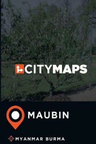 Cover of City Maps Maubin Myanmar Burma