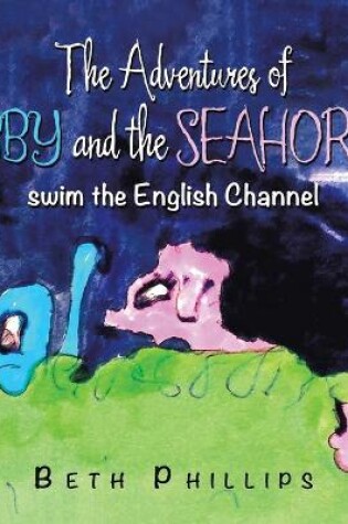 Cover of The Adventures of Abby and the Seahorse