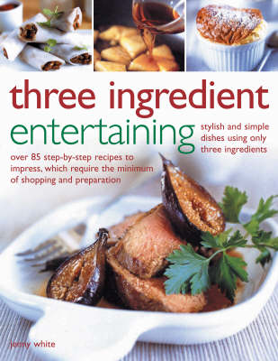 Book cover for Three Ingredient Entertaining