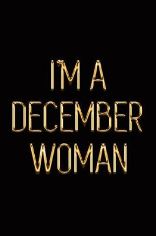 Cover of I'm a December Woman