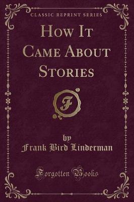 Book cover for How It Came about Stories (Classic Reprint)