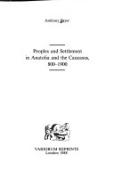 Cover of Peoples and Settlements in Anatolia and the Caucasus, 1800-1900