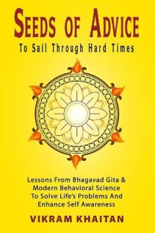 Cover of Seeds Of Advice To Sail Through Hard Times