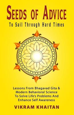 Cover of Seeds Of Advice To Sail Through Hard Times