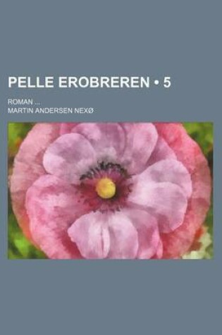 Cover of Pelle Erobreren (5); Roman