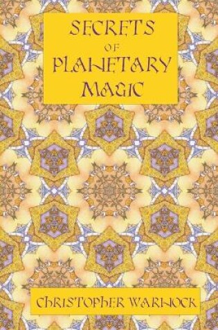 Cover of Secrets of Planetary Magic 3rd Edition