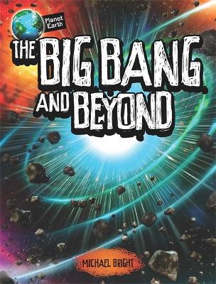 Cover of Planet Earth: The Big Bang and Beyond