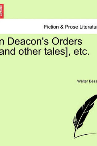Cover of In Deacon's Orders [And Other Tales], Etc.