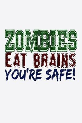 Book cover for Zombies Eat Brains You're Safe