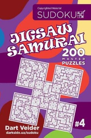 Cover of Sudoku Jigsaw Samurai - 200 Master Puzzles (Volume 4)