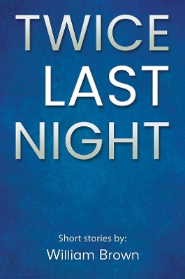 Book cover for Twice Last Night