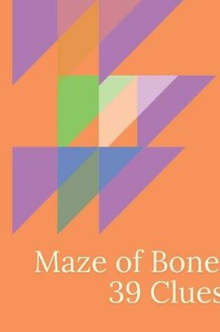 Cover of Maze of Bone 39 Clues