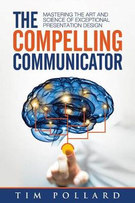 Book cover for The Compelling Communicator