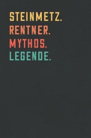 Cover of Steinmetz. Rentner. Mythos. Legende.