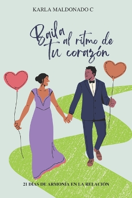 Book cover for Baila al Ritmo de tu Corazón