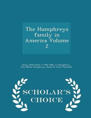 Book cover for The Humphreys Family in America Volume 2 - Scholar's Choice Edition