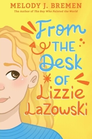 Cover of From the Desk of Lizzie Lazowski