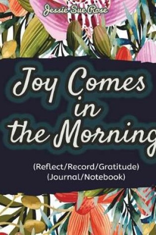 Cover of Joy Comes in the Morning