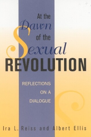 Cover of At the Dawn of the Sexual Revolution