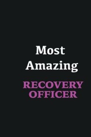 Cover of Most Amazing Recovery Officer