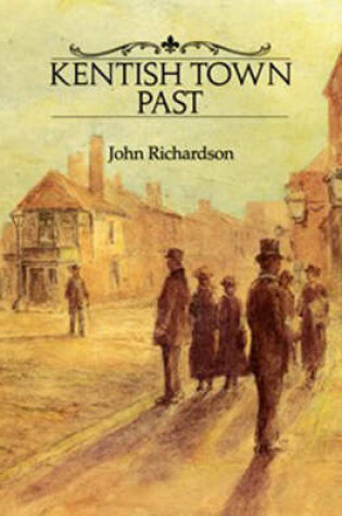 Cover of Kentish Town Past