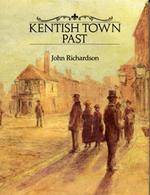 Book cover for Kentish Town Past