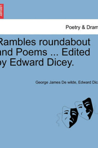 Cover of Rambles Roundabout and Poems ... Edited by Edward Dicey.