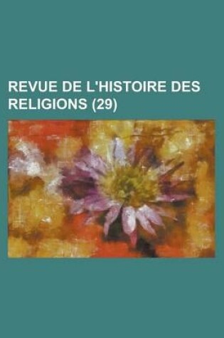 Cover of Revue de L'Histoire Des Religions (29)