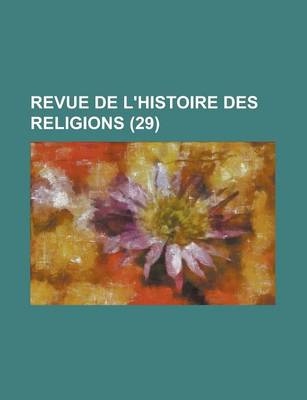 Book cover for Revue de L'Histoire Des Religions (29)