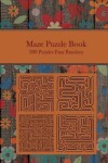 Book cover for Maze Puzzle Book, 200 Puzzles Easy Random, 6