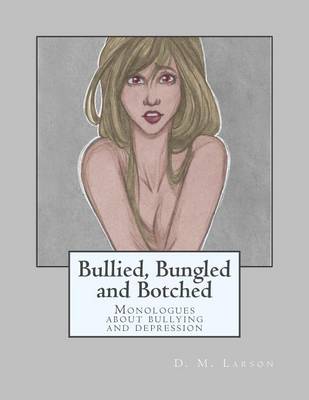 Book cover for Bullied, Bungled and Botched