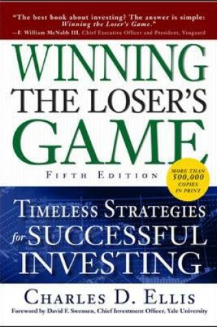 Cover of Winning the Loser's Game, Fifth Edition: Timeless Strategies for Successful Investing