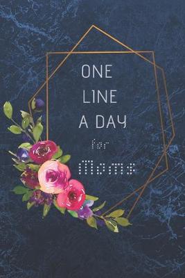 Book cover for One Line A Day For Moms