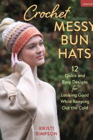 Cover of Crochet Messy Bun Hats