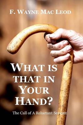 Book cover for What is That in Your Hand?